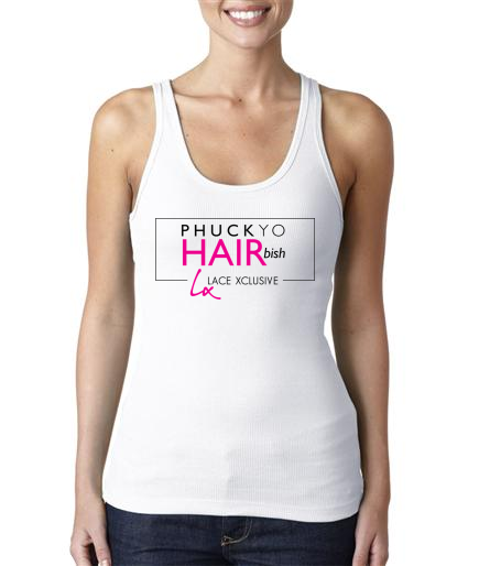 Phuck Yo Hair Tank
